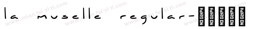 La Muselle Regular字体转换
